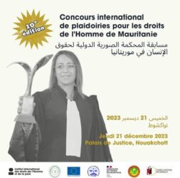 10ème édition du Concours international de plaidoiries pour les droits de l’Homme de Mauritanie